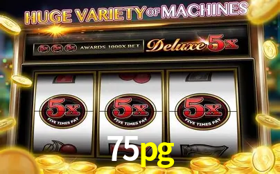 75pg casino